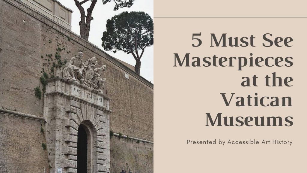 Five Must See Masterpieces At The Vatican Museums Art Explora Academy